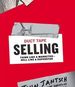 دانلود کتاب Duct Tape Selling: Think Like a Marketer-Sell Like a Superstar – فروش نوار چسب: مانند یک بازاریاب فکر…