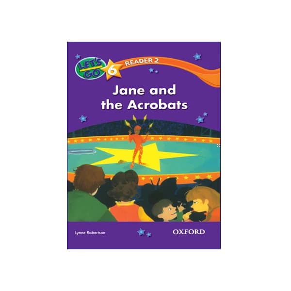 Let’s Go 6 Readers 2 Jane and the Acrobats
