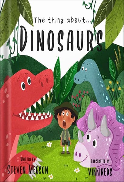 دانلود کتاب The Thing About…Dinosaurs by Steven Megson