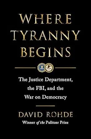 و دانلود نسخه کامل کتاب زبان اصلی Where Tyranny Begins: The Justice Department, the FBI, and the War on Democracy PDF | دانلود کتاب خارجی