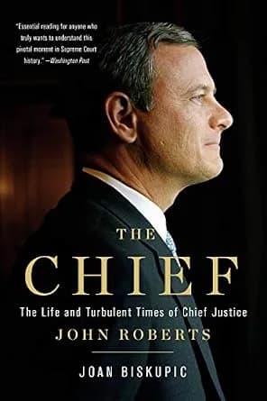 و دانلود نسخه کامل کتاب زبان اصلی The Chief: The Life and Turbulent Times of Chief Justice John Roberts PDF | دانلود کتاب خارجی