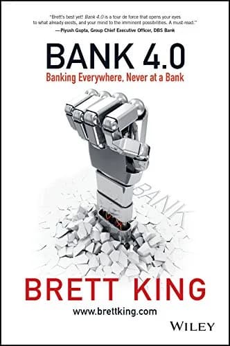 و دانلود نسخه کامل کتاب زبان اصلی Bank 4.0: Banking Everywhere, Never at a Bank 1st Edition PDF | دانلود کتاب خارجی