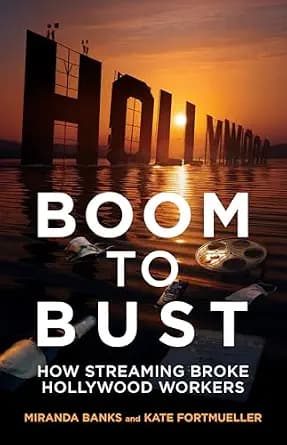 و دانلود نسخه کامل کتاب زبان اصلی Boom to Bust: How Streaming Broke Hollywood Workers PDF | دانلود کتاب خارجی