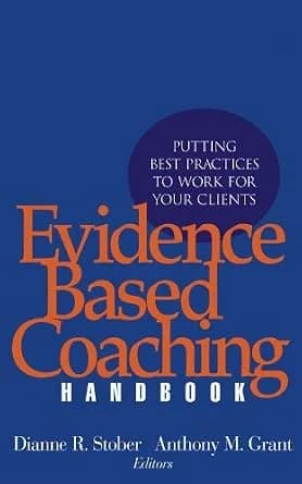 و دانلود نسخه کامل کتاب زبان اصلی Evidence Based Coaching Handbook: Putting Best Practices to Work for Your Clients PDF | دانلود کتاب خارجی