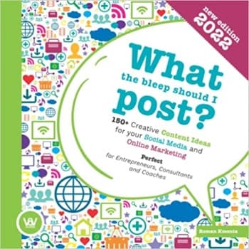 کتاب What the bleep should I post? – 150+ Creative Content Ideas for your Social Media and Online Marketing: Perfect for Entrepreneurs, Consultants and Coaches