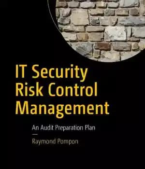 دانلود کتاب IT Security Risk Control Management: an Audit Preparation Plan – مدیریت کنترل ریسک امنیت فناوری اطلاعات: برنامه آماده…