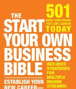 دانلود کتاب The Start Your Own Business Bible: 501 New Ventures You Can Launch Today – کتاب مقدس کسب و…