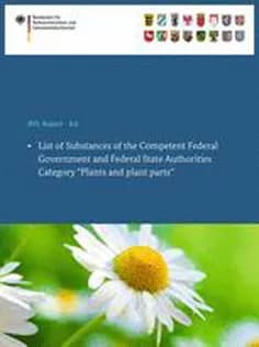 دانلود کتاب List of Substances of the Competent Federal Government and Federal State Authorities: Category “Plants and Plant Parts”