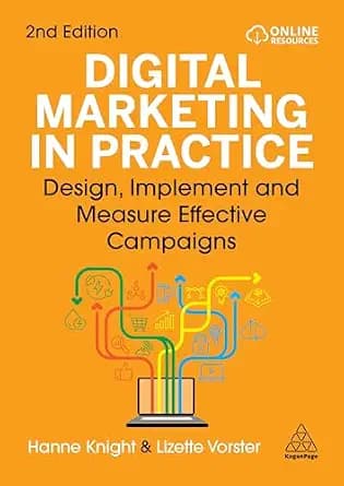 و دانلود نسخه کامل کتاب زبان اصلی Digital Marketing in Practice: Design, Implement and Measure Effective Campaigns PDF | دانلود کتاب خارجی | کتاب انگلیسی