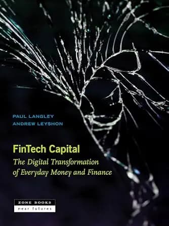 و دانلود نسخه کامل کتاب زبان اصلی Fintech Capital: The Digital Transformation of Everyday Money and Finance PDF | دانلود کتاب خارجی