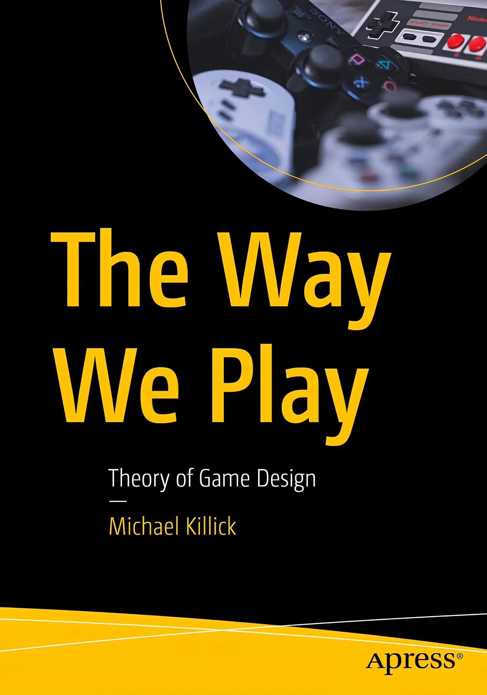 کتاب روشی که ما بازی میکنیم (The Way We Play) نسخه انگلیسی PDF | مایکل کیلیک