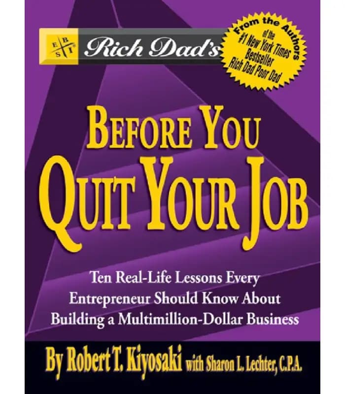 کتاب Rich Dad’s Before You Quit Your Job اثر Robert T. Kiyosaki | نسخه انگلیسی PDF