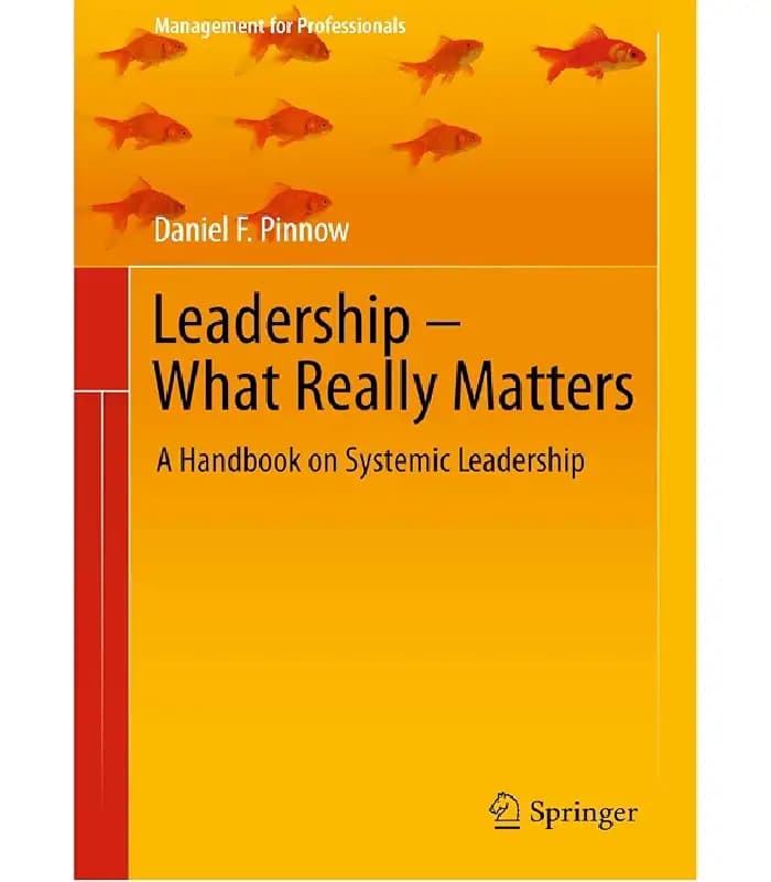 کتاب Leadership: What Really Matters (رهبری: آنچه واقعاً اهمیت دارد) اثر دنیل اف. پینو | نسخه انگلیسی PDF