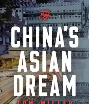 دانلود کتاب China’s Asian dream empire building alongthe new Silk Road – ساخت امپراتوری رویایی آسیایی چین در امتداد جاده…