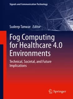 دانلود کتاب Fog Computing for Healthcare 4.0 Environments