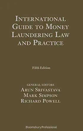 و دانلود نسخه کامل کتاب زبان اصلی International Guide to Money Laundering Law and Practice: (Fifth Edition) PDF | دانلود کتاب خارجی