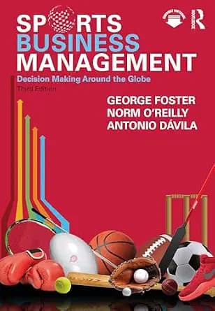 و دانلود نسخه کامل کتاب زبان اصلی Sports Business Management: Decision Making Around the Globe PDF | دانلود کتاب خارجی