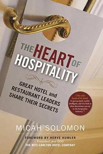 و دانلود نسخه کامل کتاب زبان اصلی The Heart of Hospitality: Great Hotel and Restaurant Leaders Share Their Secrets Kindle Edition PDF | دانلود کتاب خارجی
