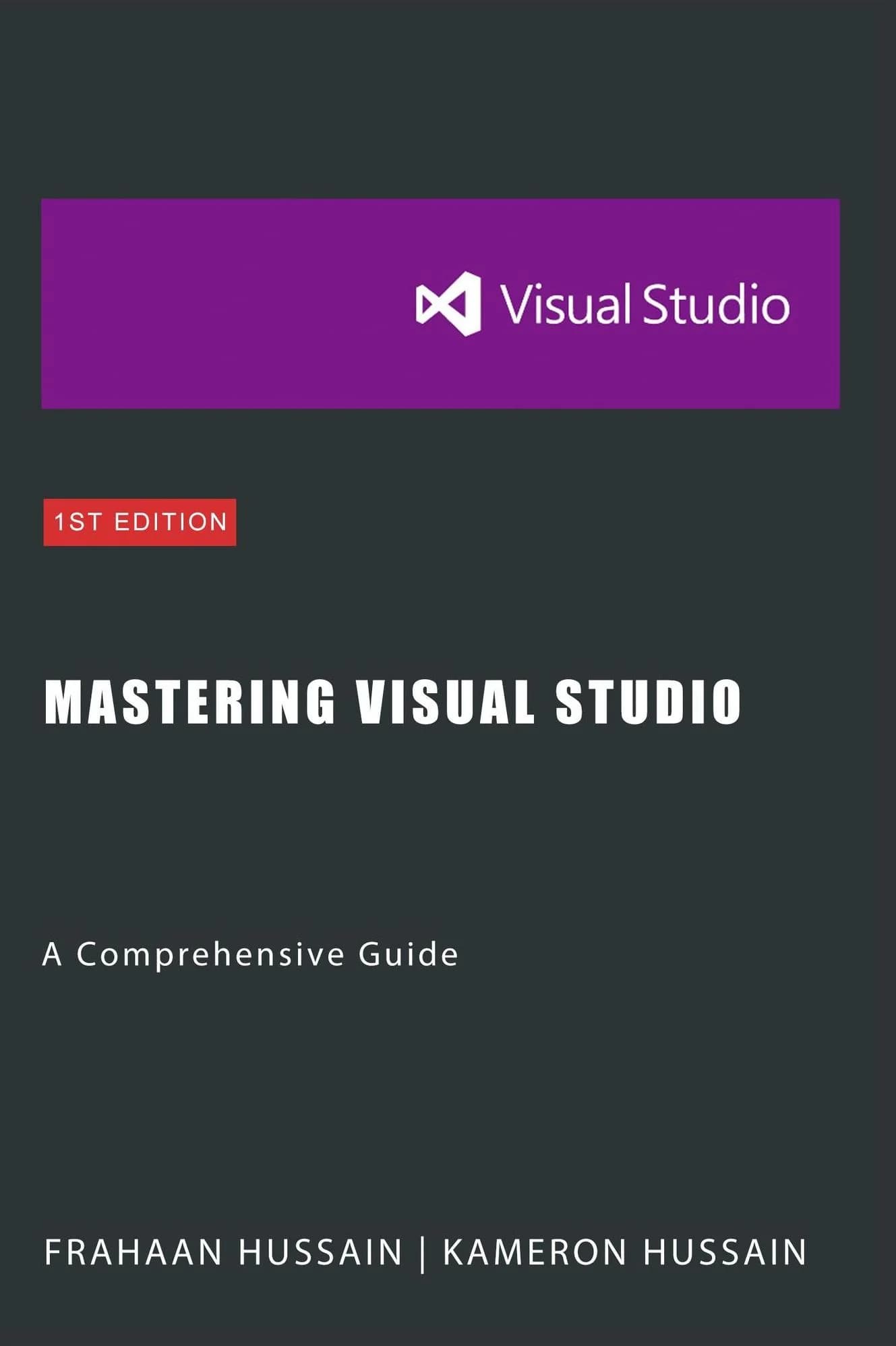 کتاب Mastering Visual Studio Code (تسلط بر ویژوال استودیو کد) نسخه انگلیسی PDF | کامرون حسین و فراهان حسین