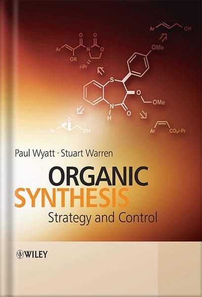 دانلود کتاب فارسی Organic Synthesis: Strategy and Control 1st Edition by Paul Wyatt