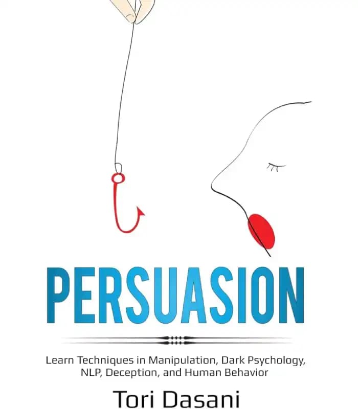 کتاب Persuasion_ Learn Techniques in Manipulati – اثر Tori Dasani نسخه pdf