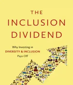 دانلود کتاب The Inclusion Dividend: Why Investing in Diversity & Inclusion Pays off – سود مشارکت: چرا سرمایه گذاری در…
