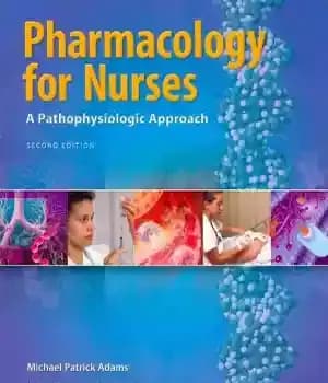 دانلود کتاب Pharmacology for Nurses A Pathophysiological Approach – فارماکولوژی برای پرستاران یک رویکرد پاتوفیزیولوژیک