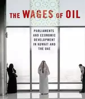 دانلود کتاب The wages of oil: parliaments and economic development in Kuwait and the UAE – دستمزد نفت: پارلمان ها…
