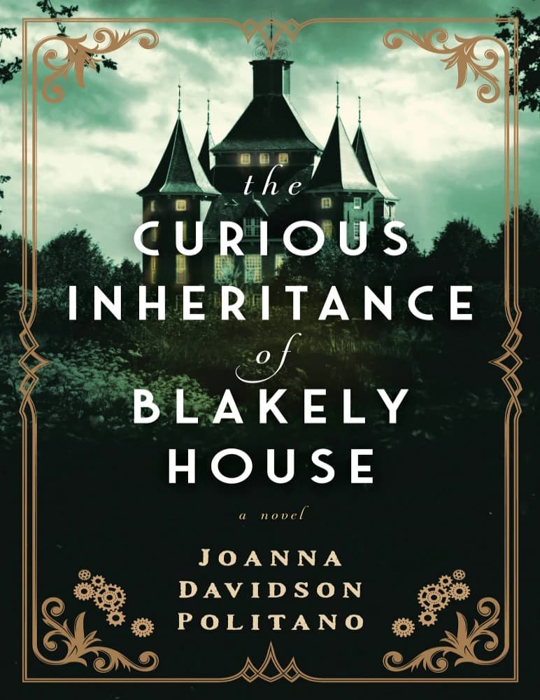 کتاب The Curious Inheritance of Blakely House (ارثیه عجیب خانه بلیکلی) نسخه انگلیسی PDF | جوانا دیویدسون پولیتانو