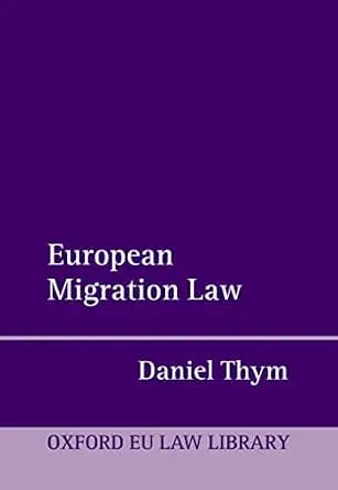 و دانلود نسخه کامل کتاب زبان اصلی European Migration Law (Oxford European Union Law Library) | دانلود کتاب خارجی