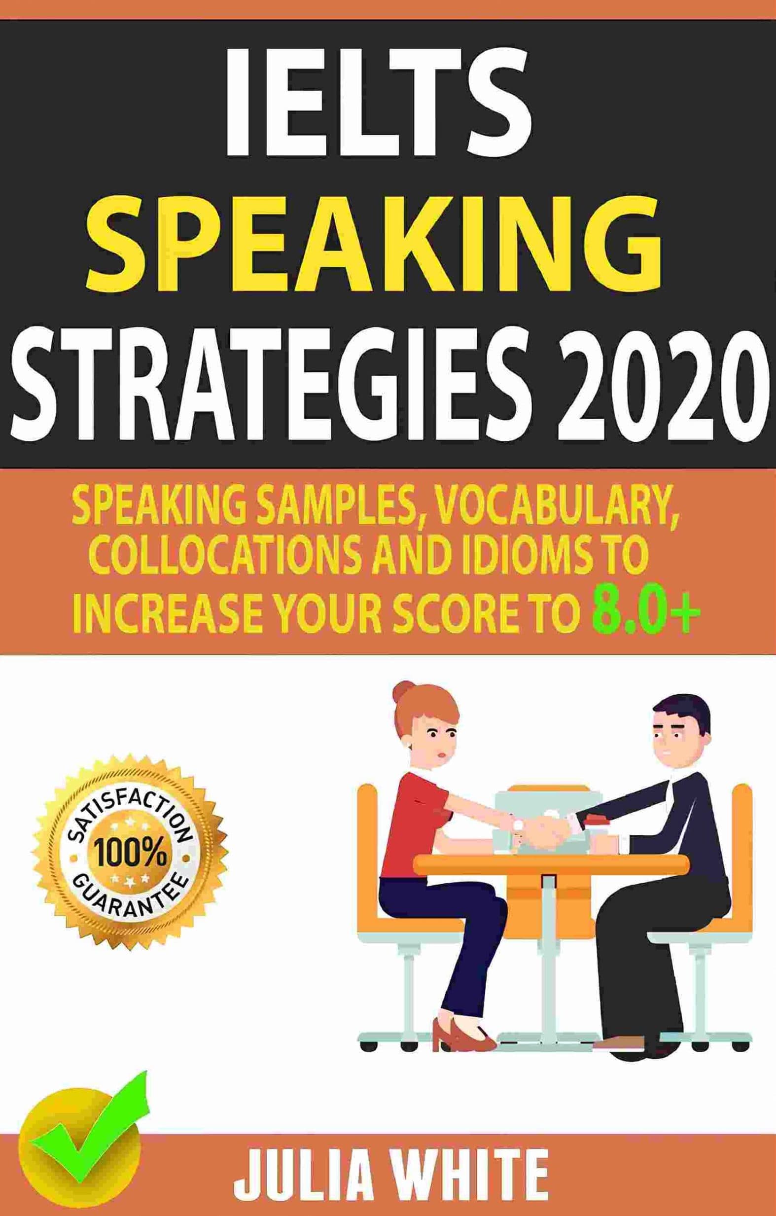 کتاب IELTS Speaking Strategies 2020 (استراتژیهای اسپیکینگ آیلتس ۲۰۲۰) نسخه انگلیسی PDF | جولیا وایت
