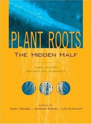 دانلود کتاب Plant Roots: The Hidden Half (Books in Soils, Plants and the Environment)