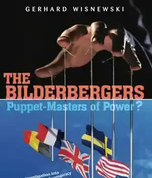 دانلود کتاب The Bilderbergers – Puppet-Masters of Power?: an Investigation into Claims of Conspiracy at the Heart of Politics, Business…