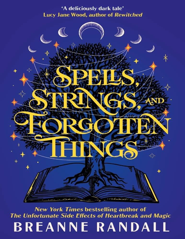 کتاب Spells, Strings and Forgotten Things (افسون ها، رشته ها و چیزهای فراموش شده) نسخه انگلیسی PDF | برین رندال