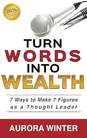 و دانلود نسخه کامل کتاب زبان اصلی Turn Words Into Wealth (Turn Your Words Into Wealth Book 1) | دانلود کتاب خارجی