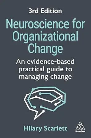 و دانلود نسخه کامل کتاب زبان اصلی Neuroscience for Organizational Change: An Evidence-based Practical Guide to Managing Change PDF | دانلود کتاب خارجی