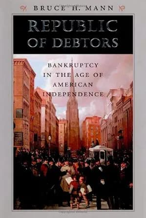 و دانلود نسخه کامل کتاب زبان اصلی Republic of Debtors: Bankruptcy in the Age of American Independence PDF | دانلود کتاب خارجی