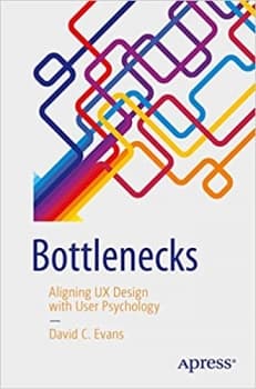 کتاب Bottlenecks: Aligning UX Design with User Psychology
