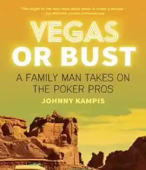 دانلود کتاب Vegas or bust: a family man takes on the poker pros – وگاس یا باست: یک مرد خانواده…