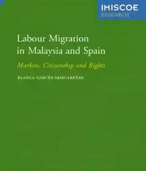 دانلود کتاب Labour migration in Malaysia and Spain: markets, citizenship and rights – مهاجرت کاری در مالزی و اسپانیا: بازارها،…