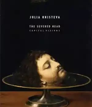 دانلود کتاب The Severed Head: Capital Visions – سر بریده: چشم انداز سرمایه