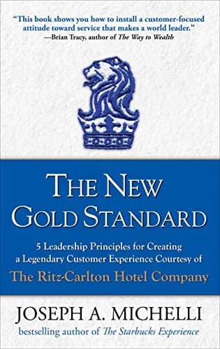 و دانلود نسخه کامل کتاب زبان اصلی The New Gold Standard: 5 Leadership Principles for Creating a Legendary Customer Experience Courtesy of the Ritz-Carlton Hotel Company Kindle Edition | دانلود کت