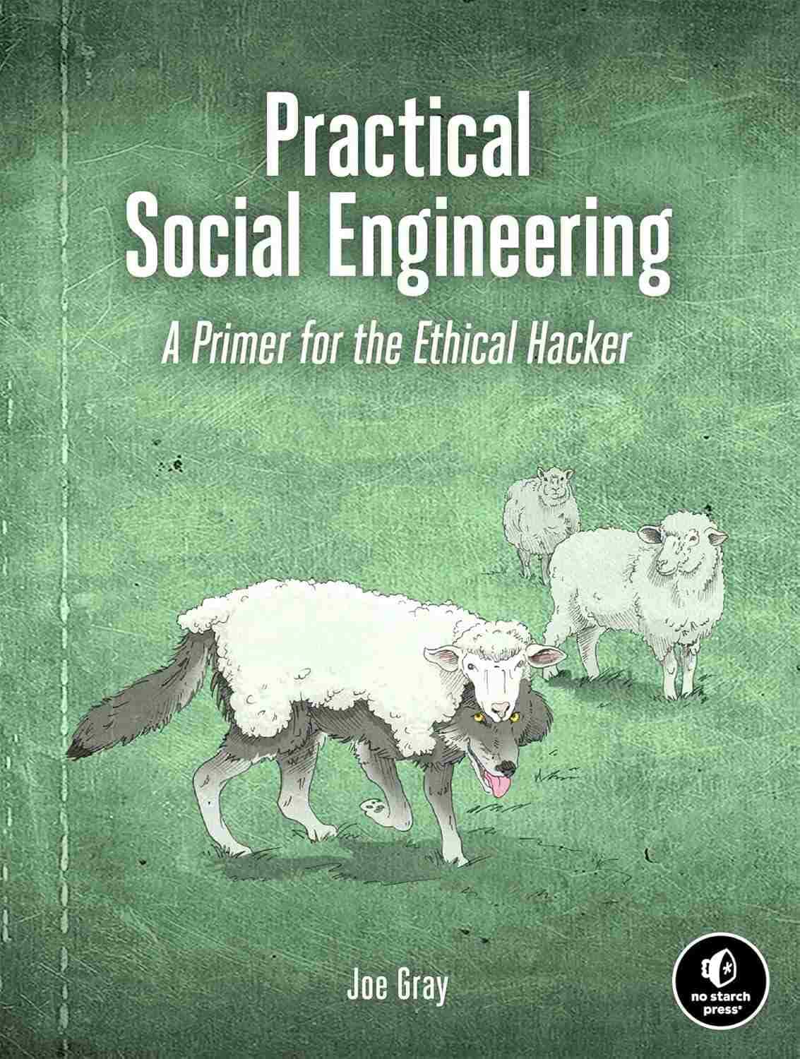 کتاب Practical Social Engineering (مهندسی اجتماعی عملی) نسخه انگلیسی PDF | جو گری