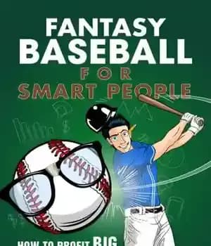 دانلود کتاب Fantasy Baseball for Smart People: How to Profit Big During MLB Season – بیسبال فانتزی برای افراد باهوش:…