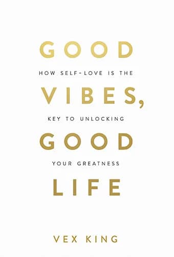 Good Vibes, Good Life