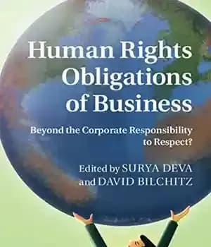 دانلود کتاب Human Rights Obligations of Business: Beyond the Corporate Responsibility to Respect? – تعهدات حقوق بشر در تجارت: فراتر…