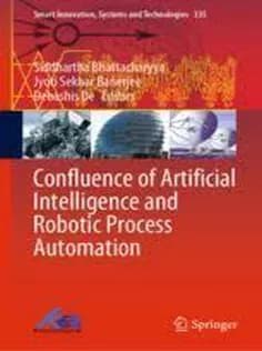 دانلود کتاب Confluence of Artificial Intelligence and Robotic Process Automation
