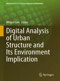 دانلود کتاب Digital Analysis of Urban Structure and Its Environment Implication