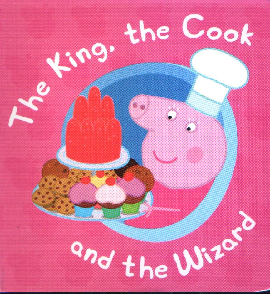 کتاب Peppa Library – The King, The Cook and Wizard (کتابخانه پپا: پادشاه، آشپز و جادوگر) PDF