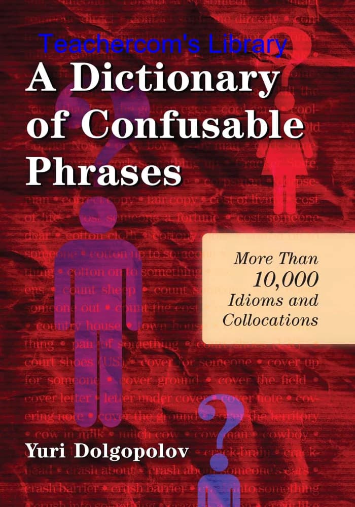 کتاب A Dictionary of Confusable Phrases (فرهنگ عبارات گیجکننده) PDF